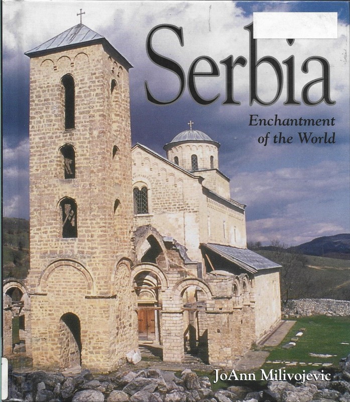 Enchantment of the World Ser.: Serbia by JoAnn Milivojevic (1999, Hardcover)