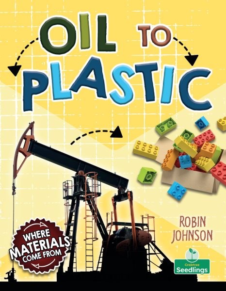 Oil to Plastic, Paperback by Johnson, Robin, Brand New, Free shipping in the US