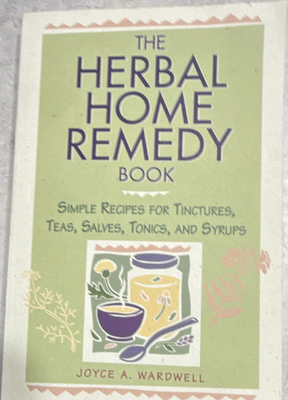 The Herbal Home Remedy Book Joyce A. Wardwell PB 1998 Storey Publishing