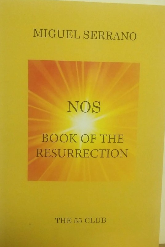Miguel Serrano: Nos Book Of The Resurrection ( By The 55 Club) gallery