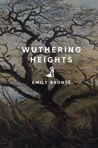 Wuthering Heights (Signature Classics) – Paperback By Bronte, Emily – VERY GOOD