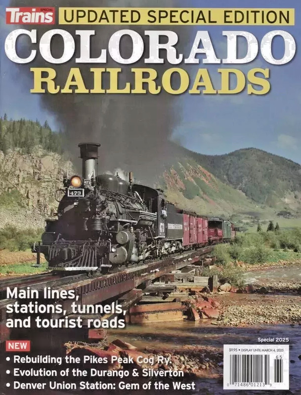 Trains Magazine Special 2025 | Colorado Railroads