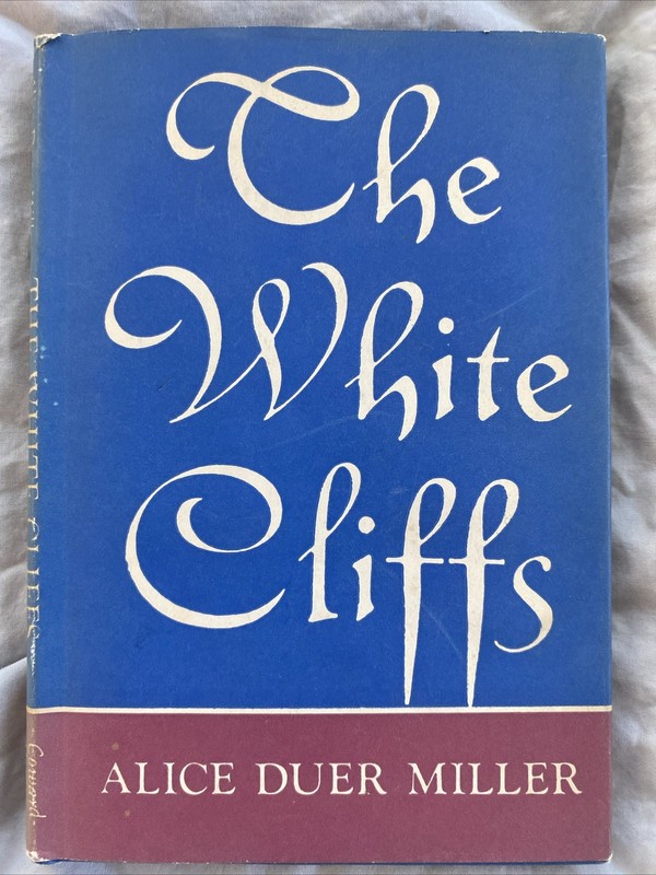 The White Cliffs by Alice Duer Miller (1943 Hardcover DJ) Acceptable Condition