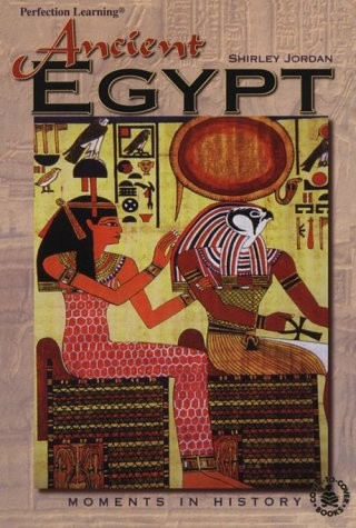 ANCIENT EGYPT: MOMENTS IN HISTORY (COVER-TO-COVER BOOKS) By Shirley Jordan *VG+*