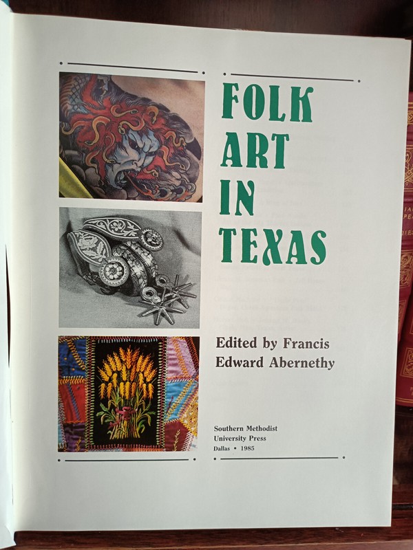 FOLK ART IN TEXAS_Francis Abernethy_HCDJ_1st Edn_1985_Ex-Library_Folklore_VG gallery