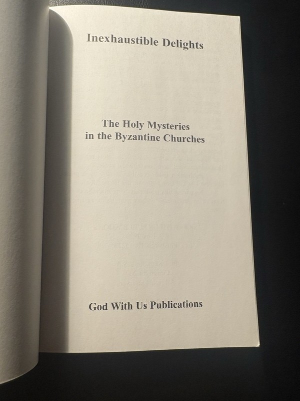 Inexhaustible Delights Byzantine Church Eastern Orthodox Theology Sacraments PB gallery
