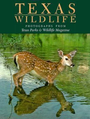 Texas Wildlife: Photographs from Te- 089096047X, hardcover, David Introduction B