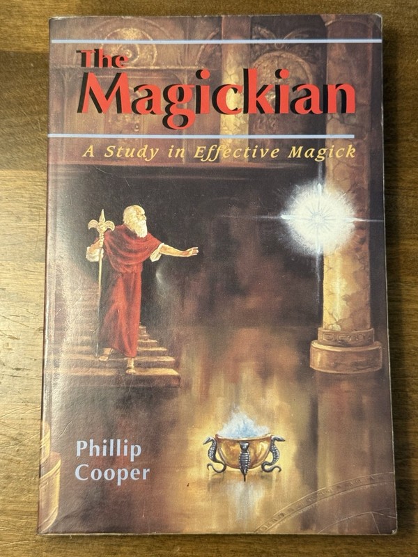 The Magickian Phillip Cooper 1993 1st Printing Weiser Occult Magick Rare