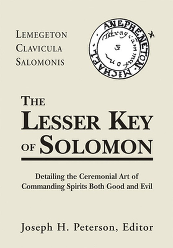Lesser Key of Solomon: Detailing the Ceremonial Art of Commanding Spirits Booth