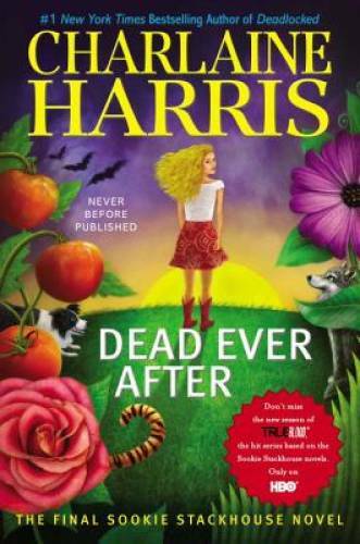 Dead Ever After (Sookie Stackhouse/True Blood) – Hardcover – GOOD