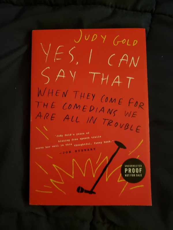 Yes, I Can Say That : When They Come for the Comedians We Are All in Trouble by…