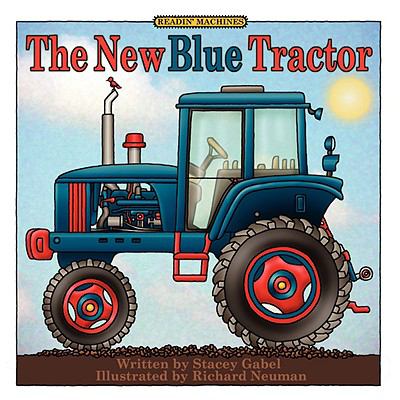 The New Blue Tractor by Gabel, Stacey