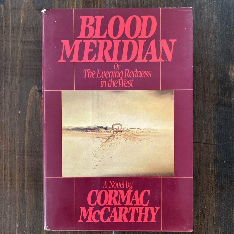 1985 BLOOD MERIDIAN-Cormac McCarthy-FIRST EDITION-1st Printing Hardcover w/DJ