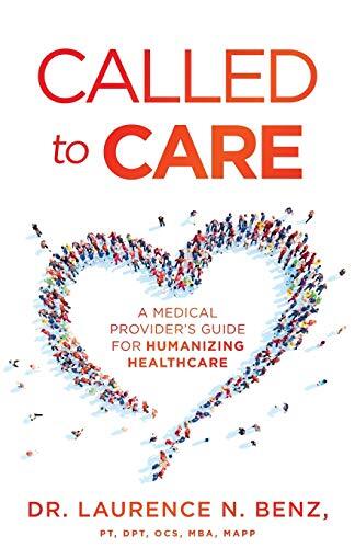Called to Care: A Medical Provider’…, Benz, Laurence
