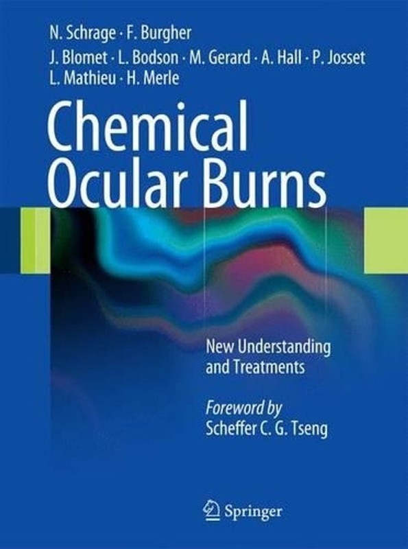 Chemical Ocular Burns: New Understanding and Treatments by Norbert Schrage (Engl