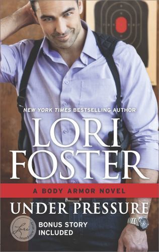 Under Pressure: Includes a Bonus Story; Body- Lori Foster, 0373789939, paperback