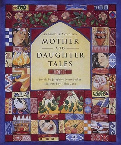 Mother and Daughter Tales an Abbeville Anthology by Evetts-Secker, Josephine