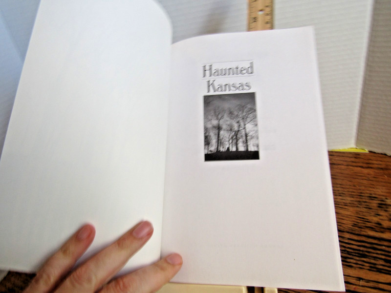Haunted Kansas by Heitz NM 215 pages houses forts graveyards schools open range gallery