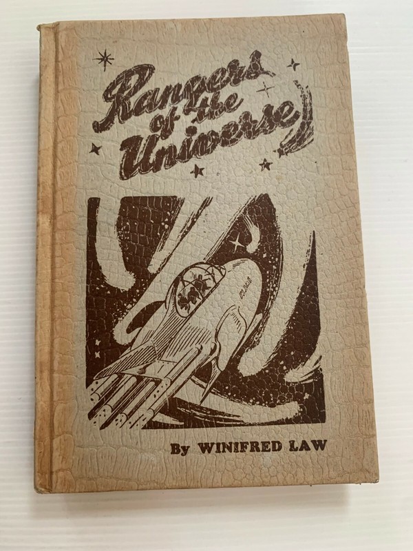 Rangers of the Universe Winifred Law New Century Press 1945