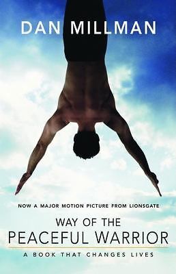 Way of the Peaceful Warrior: A Book That Cha- paperback, Dan Millman, 1932073205