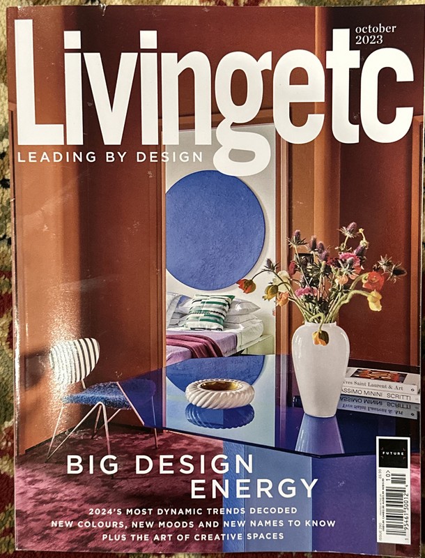 LIVING ETC Leading By Design MAGAZINE OCTOBER 2023 Big Design Energy Issue 290