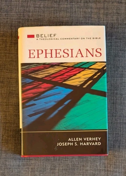 Ephesians Belief Theological Commentary on the Bible Allen Verhey Harvard HC