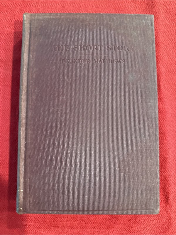 THE SHORT STORY by Brander Matthews First edition 1907 - Specimen Stories gallery