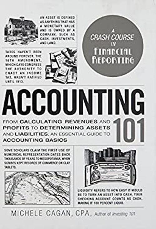 Accounting 101 : From Calculating Revenues and Profits to Determi