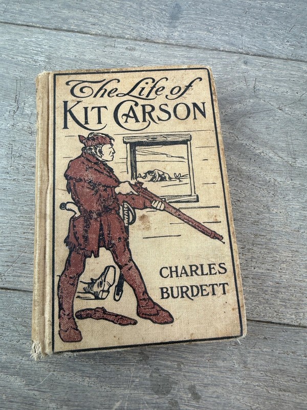 Vintage 1902 The Life Of Kit Carson Charles Burdett Tan Cloth HC Bio 1st Ed