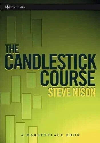The Candlestick Course by Steve Nison, Paperback