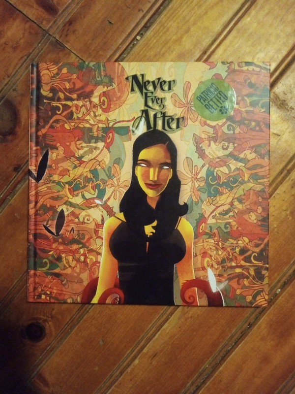Never Ever After Art Book by Patricio Betteo Hardcover