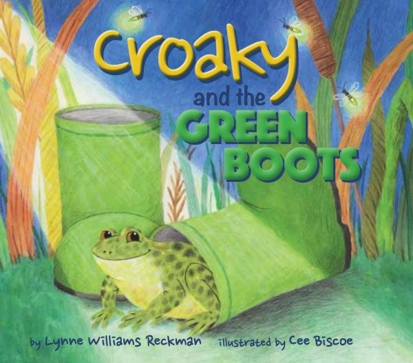 Croaky and the Green Boots, Hardcover by Reckman, Lynne Williams; Biscoe, Cee…