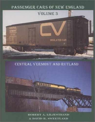 Passenger Cars of New England – Paperback, by Sweetland David R.; – Very Good