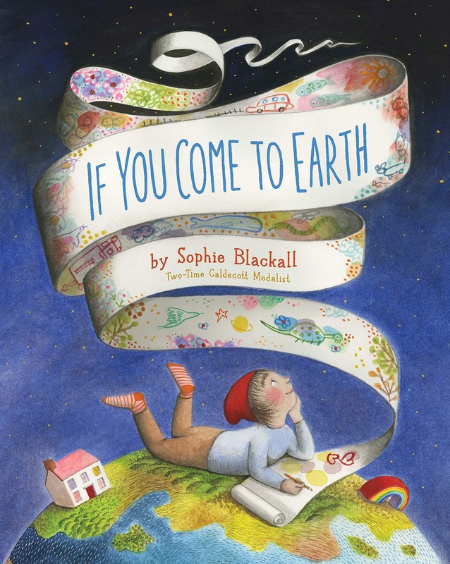 If You Come to Earth Blackall, Sophie hardcover Very Good