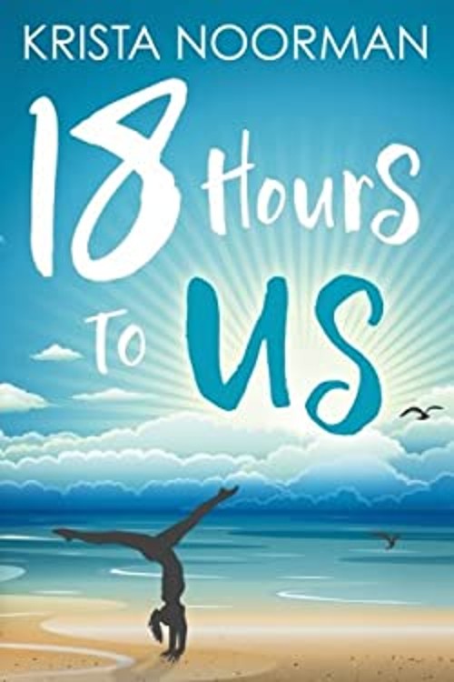 18 Hours To Us Paperback Krista Noorman