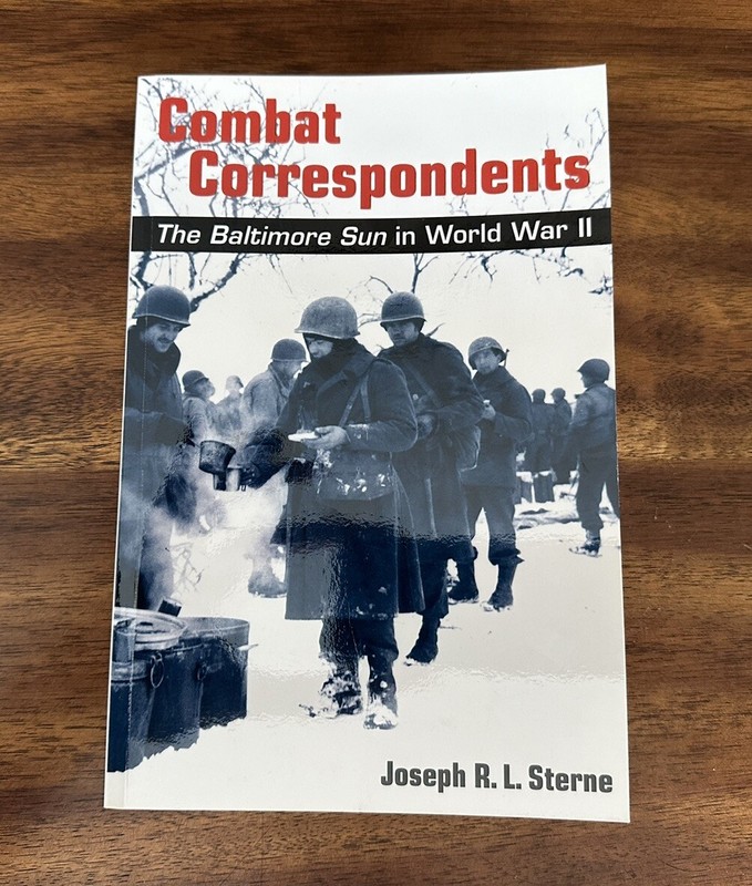 Combat Correspondents by Joseph R. L. Sterne (2009, TPB) SIGNED
