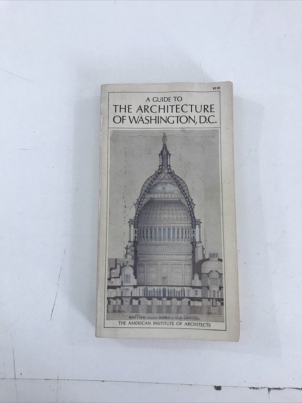 Guide To The Architecture Of Washington, DC – Frederick A. Praeger (PB 1965)