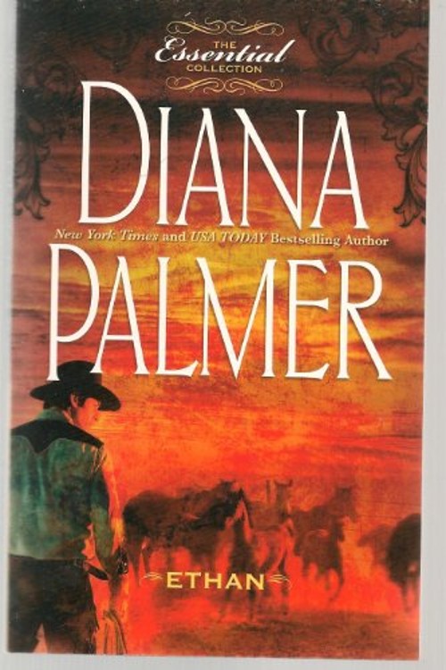 Ethan The Essential Collection Diana Palmer