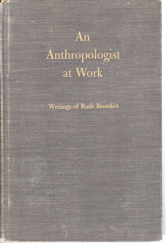 AN ANTHROPOLOGIST AT WORK WRITINGS OF RUTH BENEDICT Margaret Mead 1959 1st Ed HC