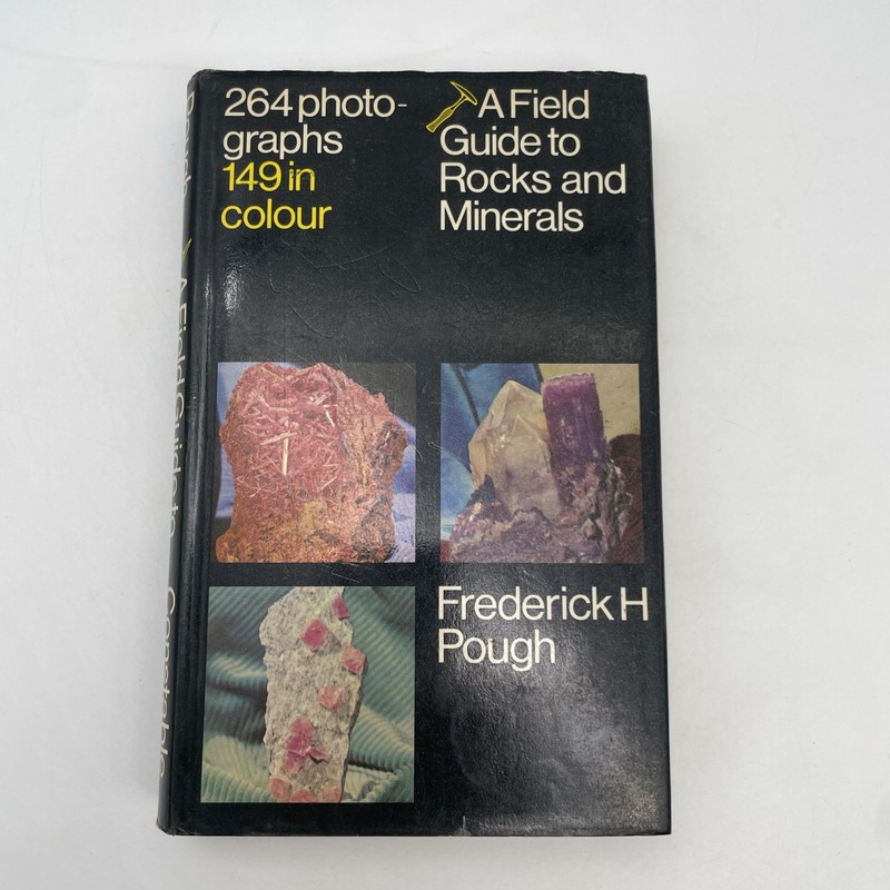 A Field Guide To Rocks And Minerals – Frederick H. Pough – HB/DJ – 1972