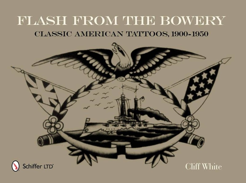 Flash from the Bowery : Classic American Tattoos, 1900-1950 (an Archive of…