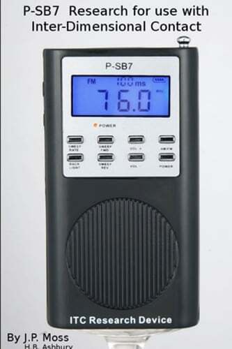P-Sb7 Spirit Box Research for Use in Inter- Dimensional Contact by J P Moss: New