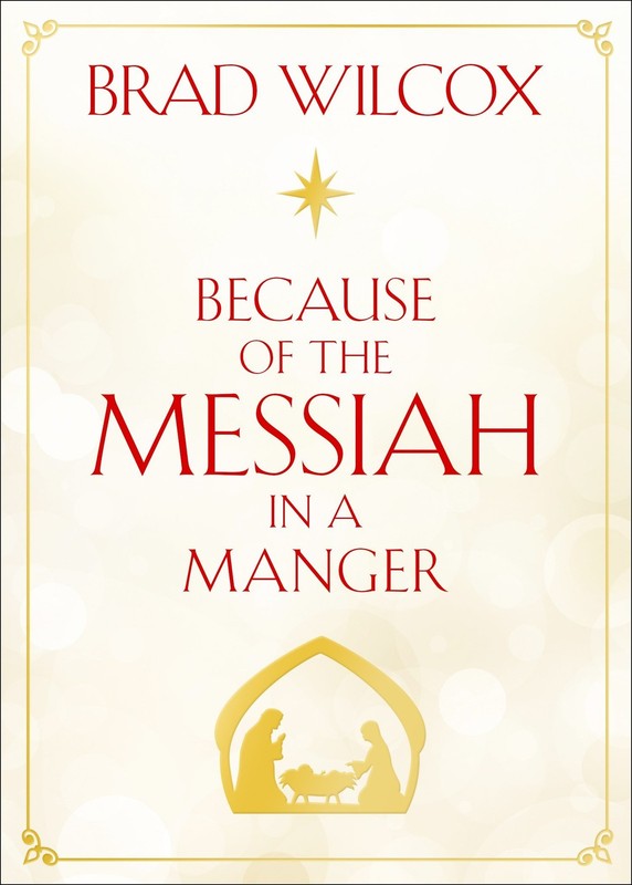 Because of the Messiah in a Manger