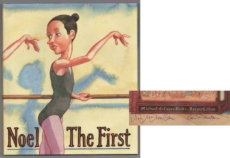 Kate McMULLAN, Jim McMullan / NOEL THE FIRST Signed First Edition 1996 #204781