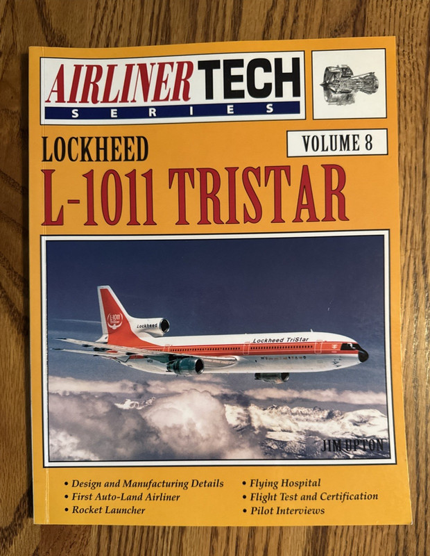 Lockheed L-1011 TRISTAR VOL 8 Airliner Tech Series by Jim Upton