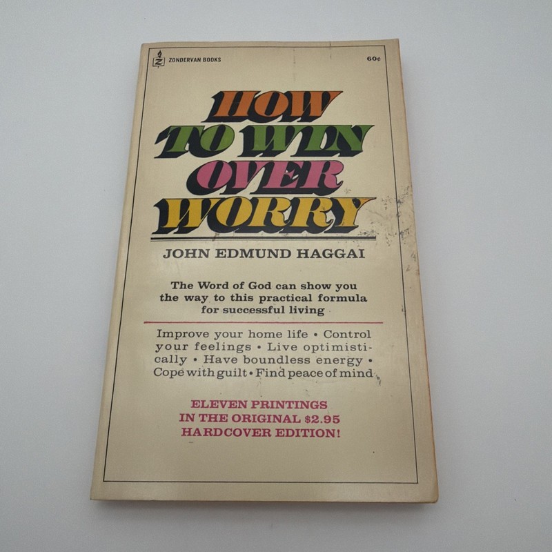 How to Win Over Worry (John Edmund Haggai – 1969) Vintage Paperback