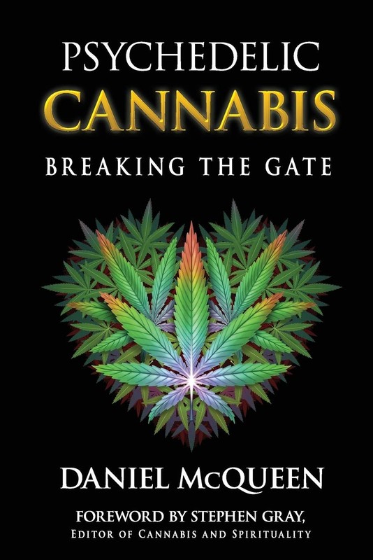 Psychedelic Cannabis: Breaking the Gate – paperback McQueen MA, Daniel|Grey,…