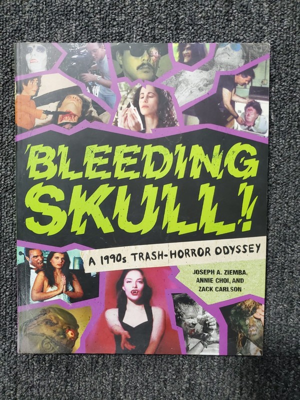 Bleeding Skull : A 1990s Trash-Horror Odyssey Joseph A. Ziemba, Zack Carlson SOV