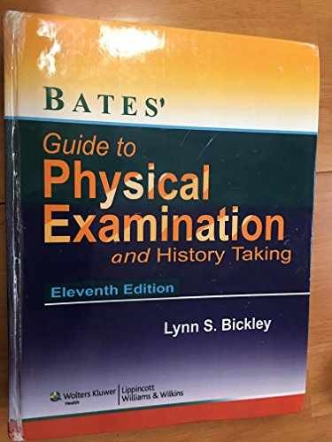 Bates’ Guide to Physical – Hardcover, by Bickley Lynn S. – Very Good t