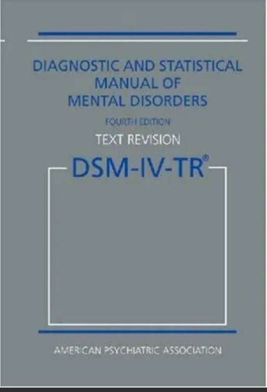 Diagnostic and Statistical Manual of Mental Disorders, 4th Edition, Text Revisio